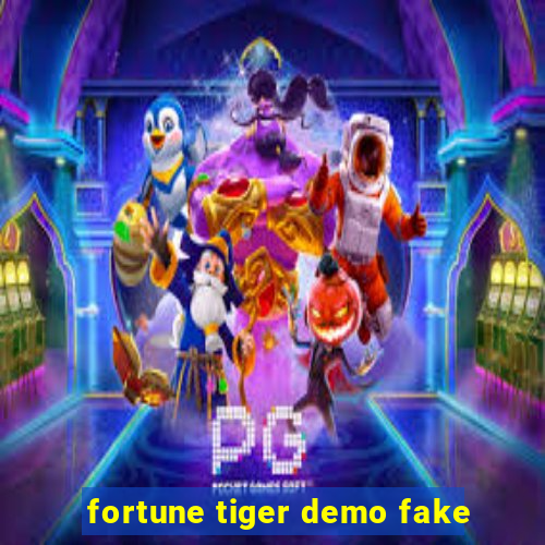 fortune tiger demo fake